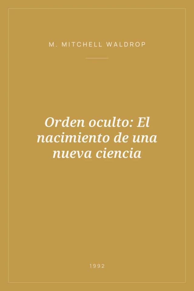 Portada de Orden oculto: El nacimiento de una nueva ciencia