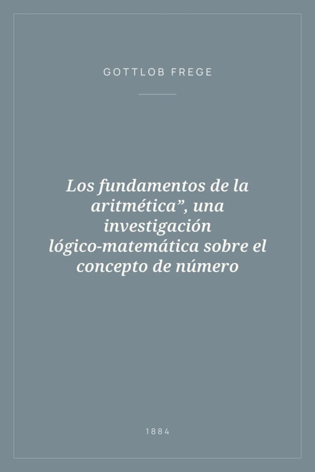 Portada de Los fundamentos de la aritmética”, una investigación lógico-matemática sobre el concepto de número