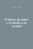 Portada de El deseo de saber y el miedo a la verdad