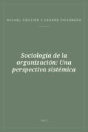 Portada de Sociología de la organización: Una perspectiva sistémica