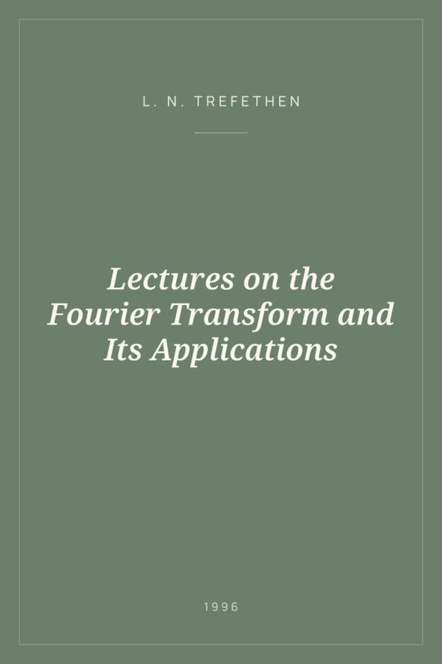 Portada de Lectures on the Fourier Transform and Its Applications