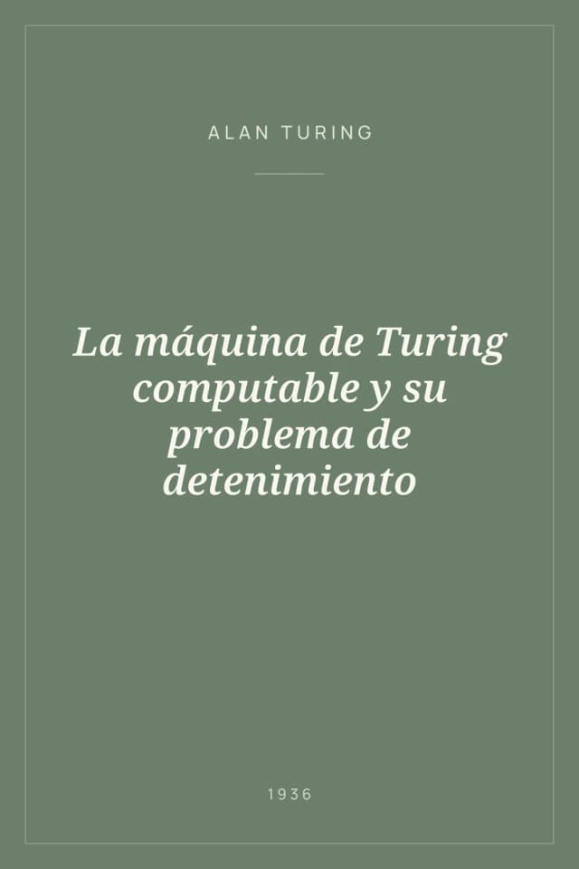 Portada de La máquina de Turing computable y su problema de detenimiento