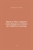 Portada de Minds in Play: Computer Game Design as a Context for Children's Learning