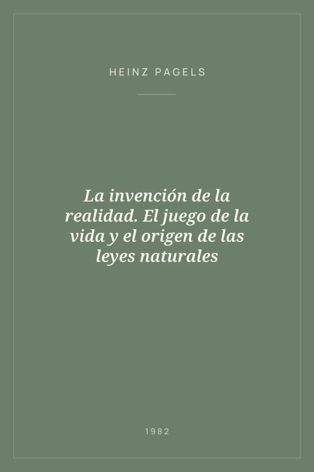 Portada de La invención de la realidad. El juego de la vida y el origen de las leyes naturales