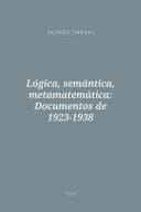 Portada de Lógica, semántica, metamatemática: Documentos de 1923-1938