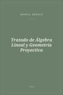 Portada de Tratado de Álgebra Lineal y Geometría Proyectiva