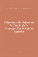 Portada de Métodos Asintóticos en la Teoría de la Propagación de Ondas Lineales