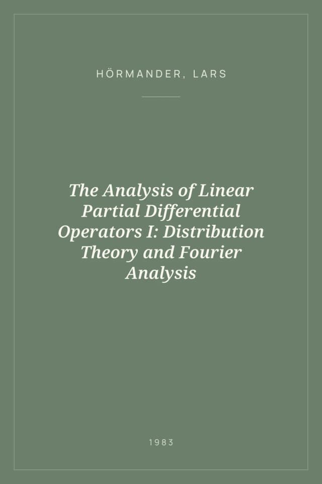 Portada de The Analysis of Linear Partial Differential Operators I: Distribution Theory and Fourier Analysis