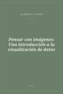 Portada de Pensar con imágenes: Una introducción a la visualización de datos