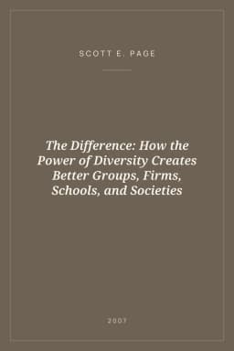 Portada de The Difference: How the Power of Diversity Creates Better Groups, Firms, Schools, and Societies