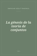 Portada de La génesis de la teoría de conjuntos