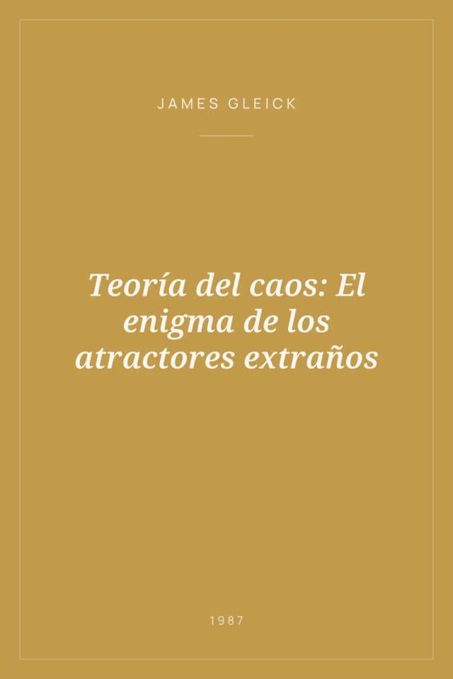 Portada de Teoría del caos: El enigma de los atractores extraños