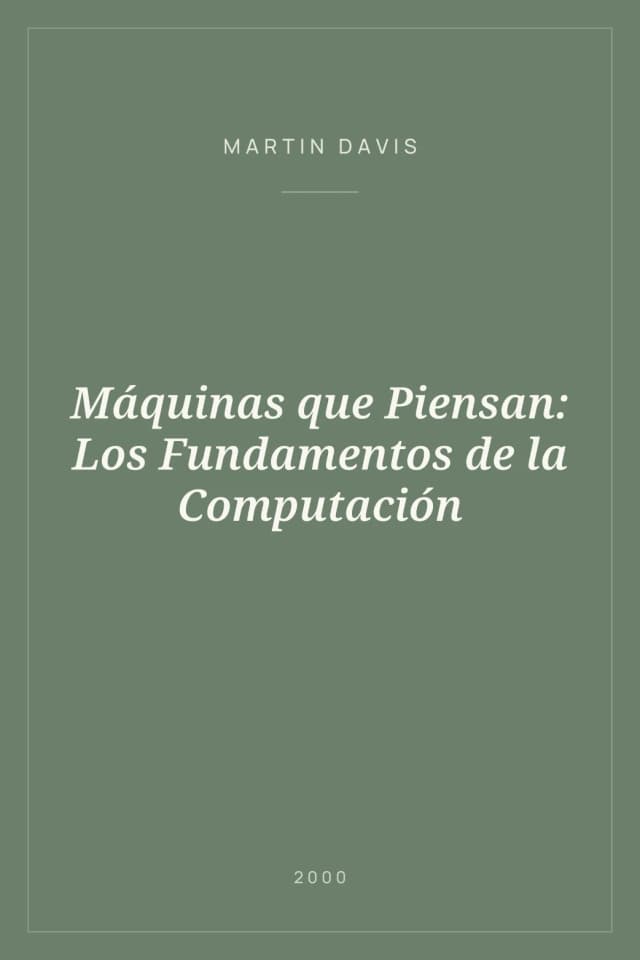 Portada de Máquinas que Piensan: Los Fundamentos de la Computación