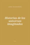 Portada de Historias de los universos imaginados