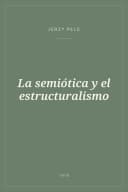 Portada de La semiótica y el estructuralismo