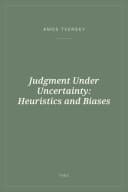 Portada de Judgment Under Uncertainty: Heuristics and Biases