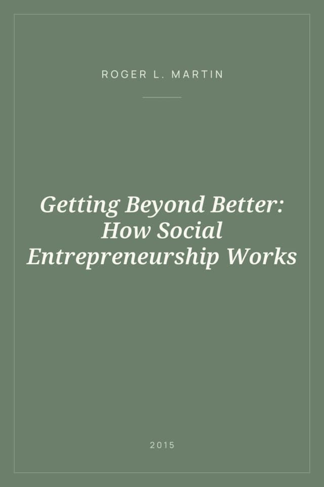 Portada de Getting Beyond Better: How Social Entrepreneurship Works