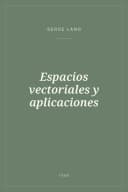 Portada de Espacios vectoriales y aplicaciones