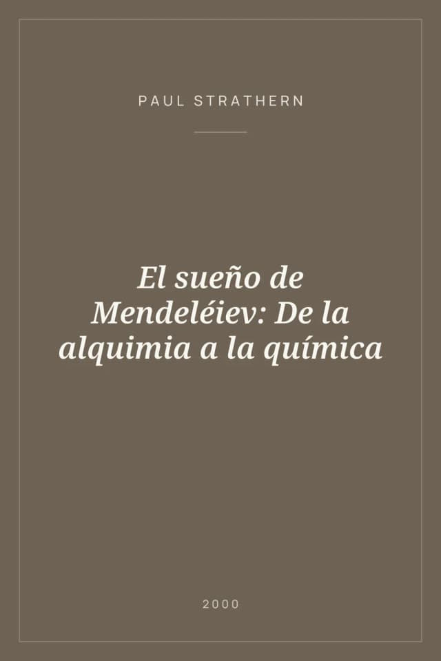 Portada de El sueño de Mendeléiev: De la alquimia a la química
