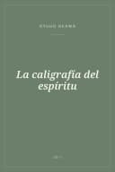 Portada de La caligrafía del espíritu
