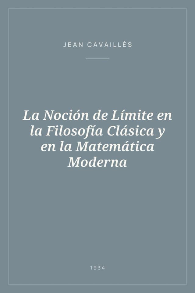 Portada de La Noción de Límite en la Filosofía Clásica y en la Matemática Moderna