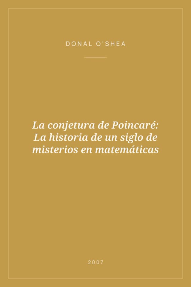 Portada de La conjetura de Poincaré: La historia de un siglo de misterios en matemáticas