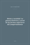 Portada de Mente y sociedad: La génesis histórica y social de las formas superiores del comportamiento