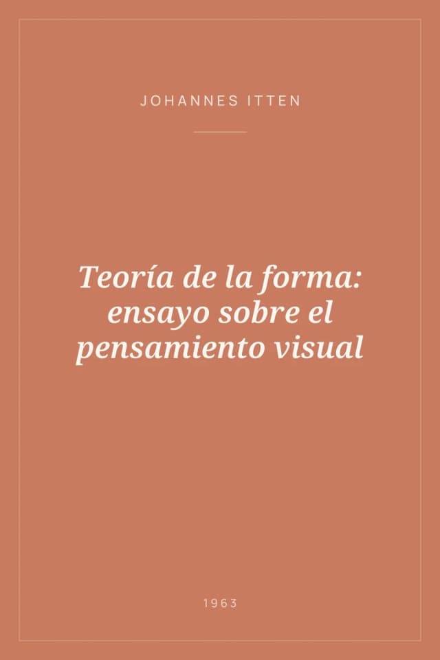 Portada de Teoría de la forma: ensayo sobre el pensamiento visual
