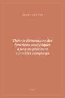 Portada de Théorie élémentaire des fonctions analytiques d'une ou plusieurs variables complexes