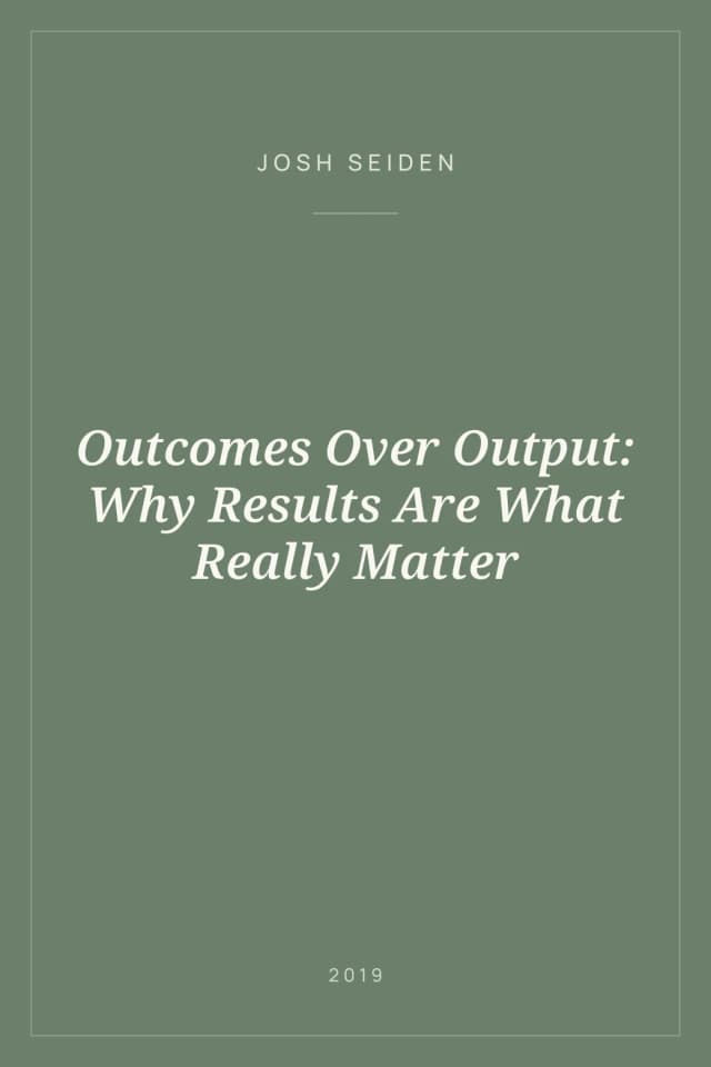 Portada de Outcomes Over Output: Why Results Are What Really Matter