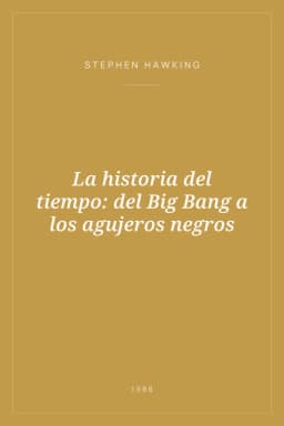Portada de La historia del tiempo: del Big Bang a los agujeros negros