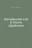 Portada de Introducción a la K-Teoría Algebraica