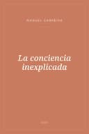 Portada de La conciencia inexplicada