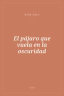 Portada de El pájaro que vuela en la oscuridad