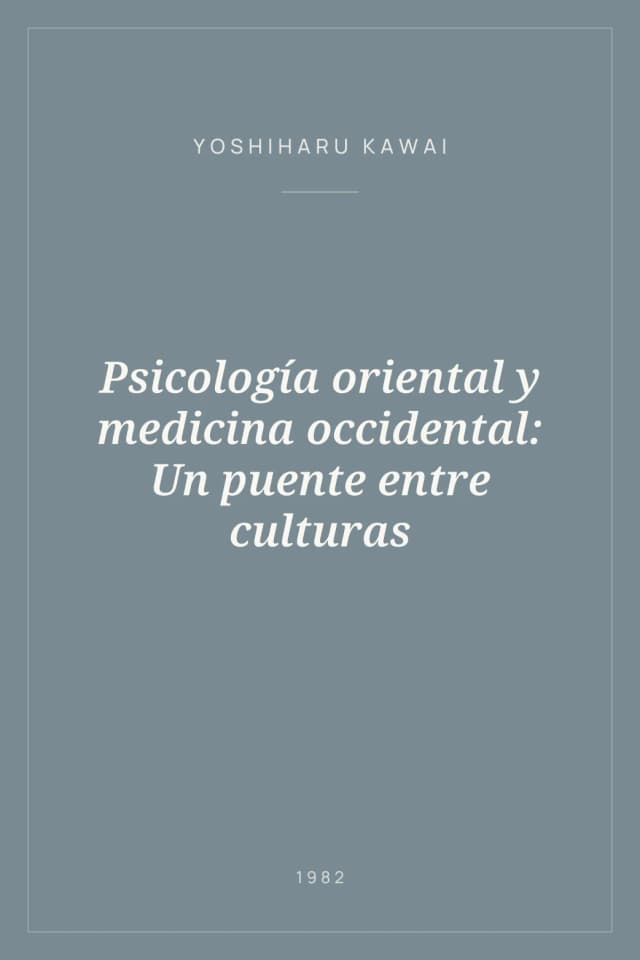 Portada de Psicología oriental y medicina occidental: Un puente entre culturas