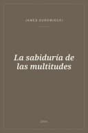 Portada de La sabiduría de las multitudes