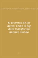 Portada de El universo de los datos: Cómo el big data transforma nuestro mundo