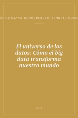Portada de El universo de los datos: Cómo el big data transforma nuestro mundo