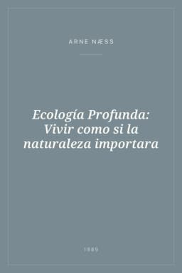 Portada de Ecología Profunda: Vivir como si la naturaleza importara