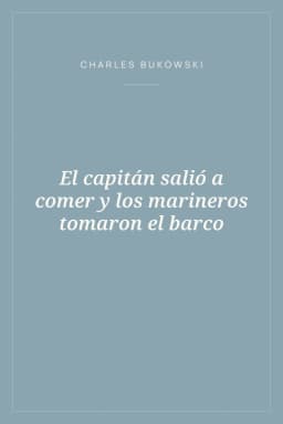 Portada de El capitán salió a comer y los marineros tomaron el barco
