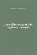 Portada de Aprendiendo JavaScript de forma divertida