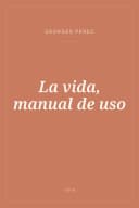 Portada de La vida, manual de uso