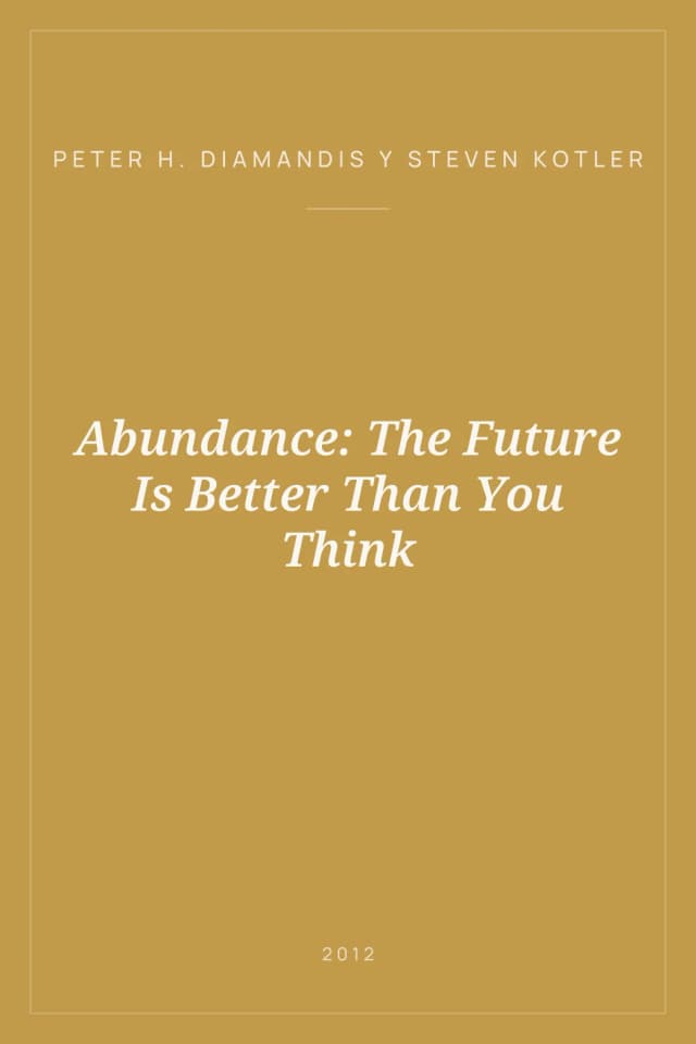 Portada de Abundance: The Future Is Better Than You Think