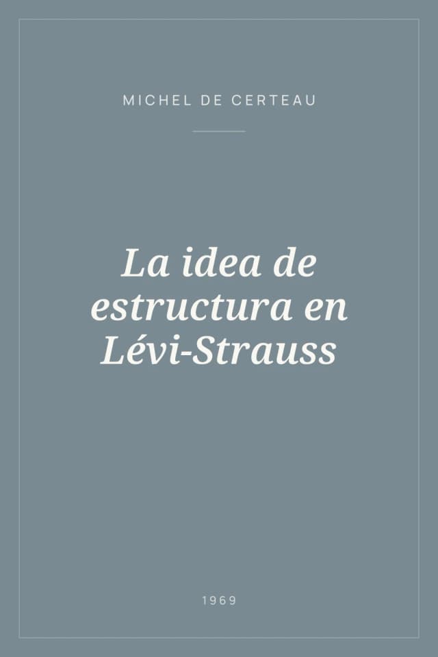 Portada de La idea de estructura en Lévi-Strauss