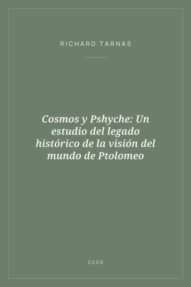 Portada de Cosmos y Pshyche: Un estudio del legado histórico de la visión del mundo de Ptolomeo