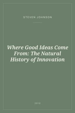 Portada de Where Good Ideas Come From: The Natural History of Innovation