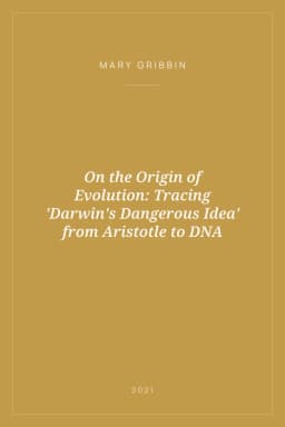 Portada de On the Origin of Evolution: Tracing 'Darwin's Dangerous Idea' from Aristotle to DNA
