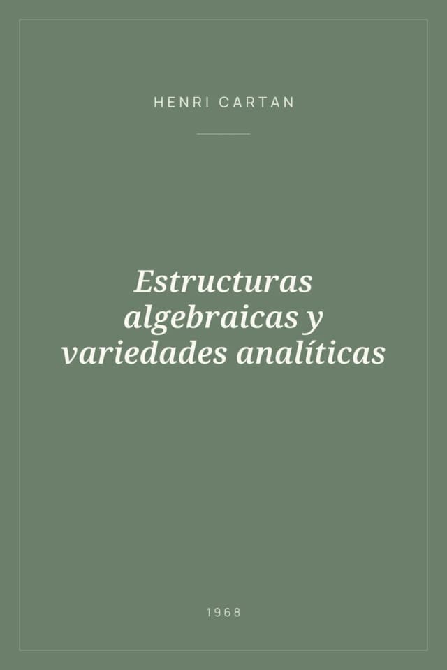 Portada de Estructuras algebraicas y variedades analíticas