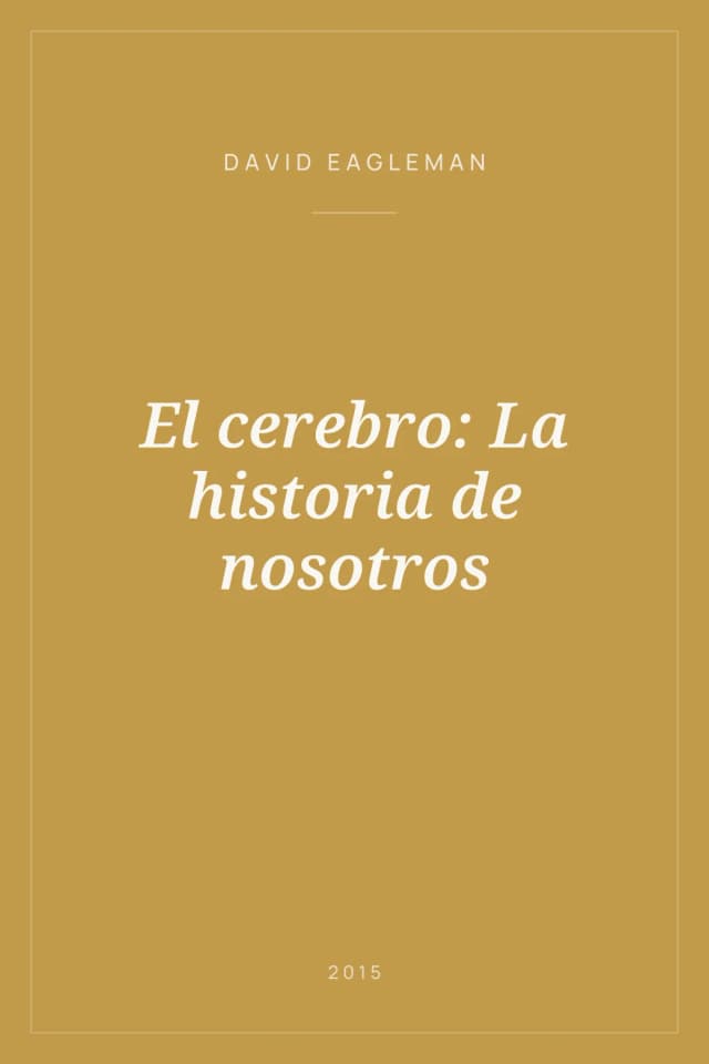 Portada de El cerebro: La historia de nosotros