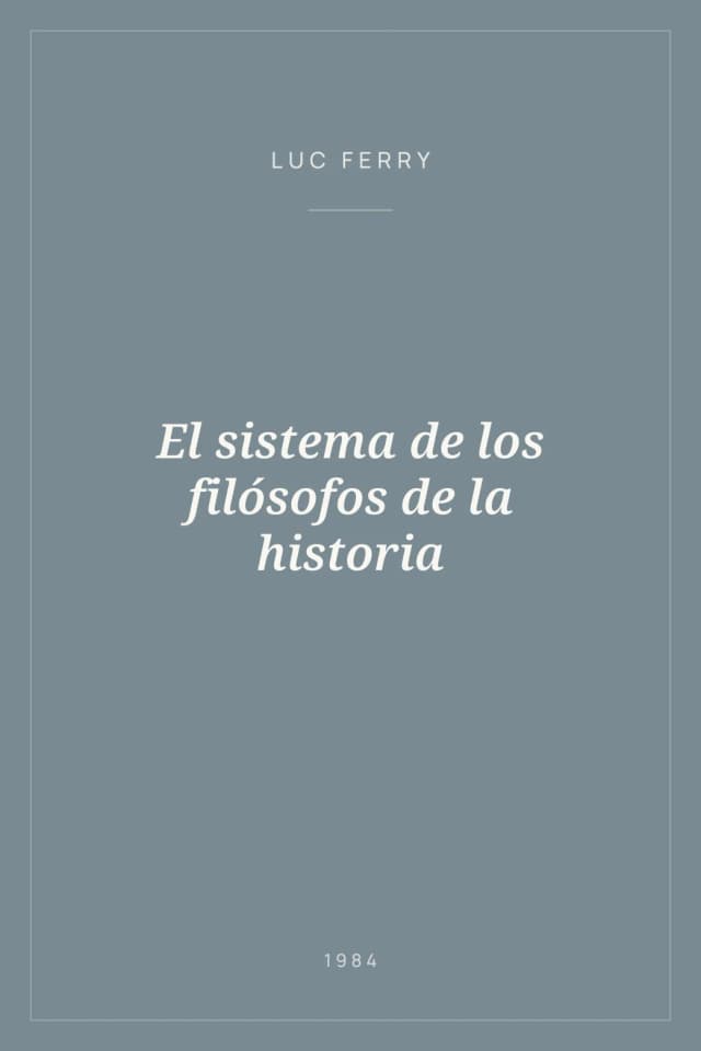 Portada de El sistema de los filósofos de la historia